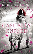 CASUALLY CURSED (A SOUTHERN WITCH NOVEL) By Kimberly Frost *Excellent Condition*