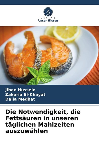Jihan Hussein (U. A.) | Die Notwendigkeit, Die FettsäUren In Unseren...-image