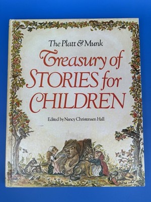 THE PLATT & MUNK   TREASURY OF STORIES FOR CHILDREN  N. HALL 1981 Hardback