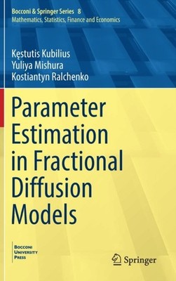 Kubilius - Parameter Estimation in Fractional Diffusion Models - New h - X555z