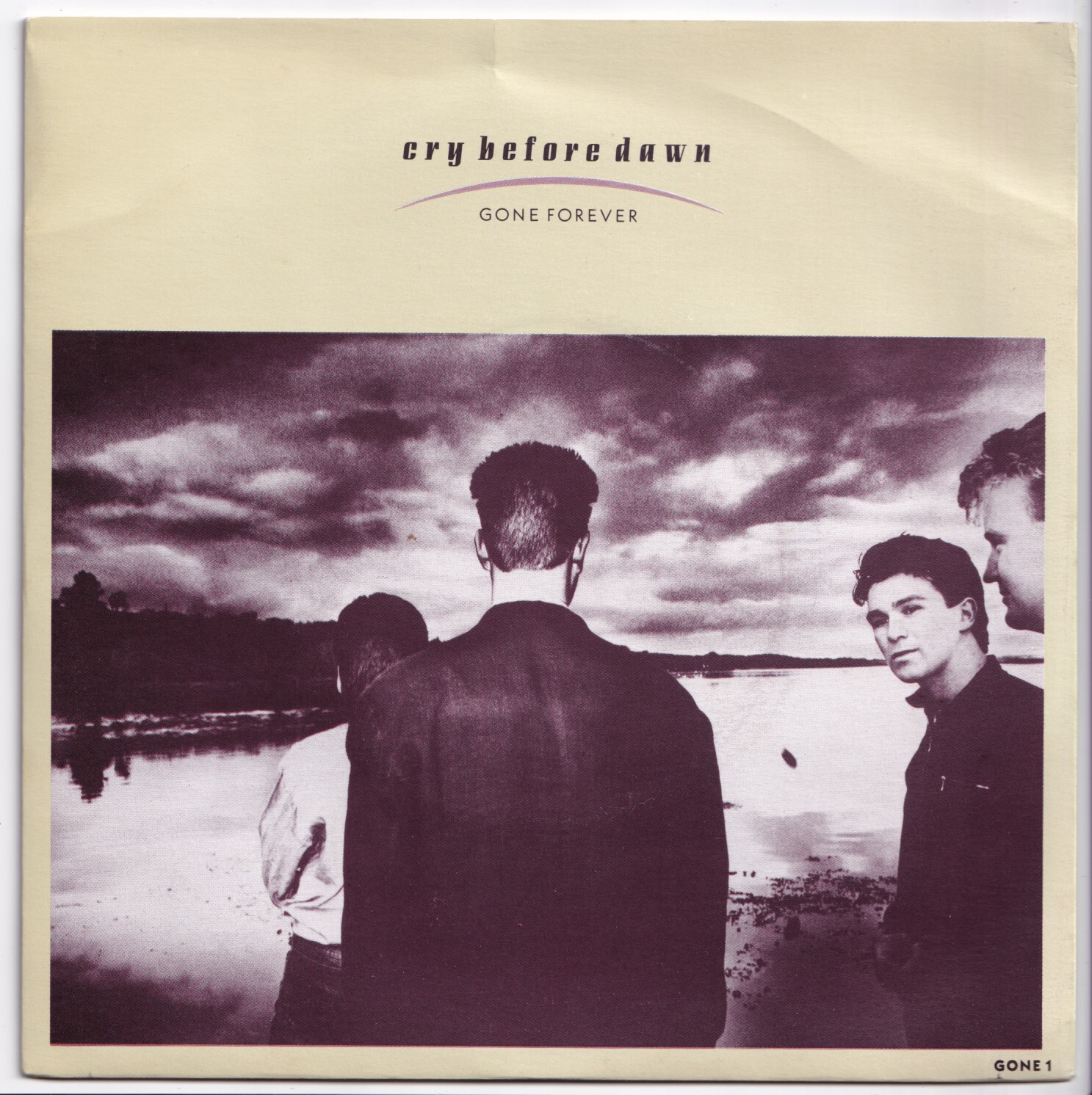 (nR427) Cry Before Dawn, Gone Forever - 1987 - 7"" vinyl