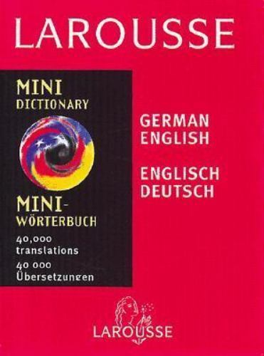 Larousse Mini Larousse Mini German/English Dictionary by Larousse Staff (1999, Trade ...