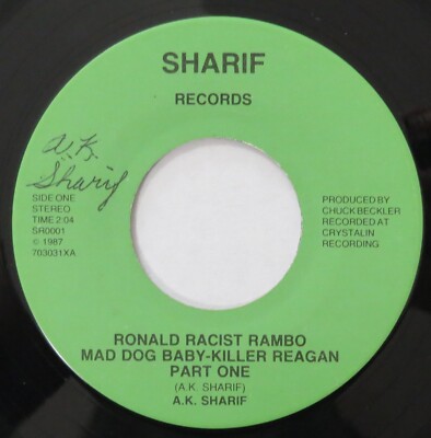 A.K. SHARIF Ronald Racist Rambo Mad Dog SHARIF 45 electro rap hip hop 7 ...