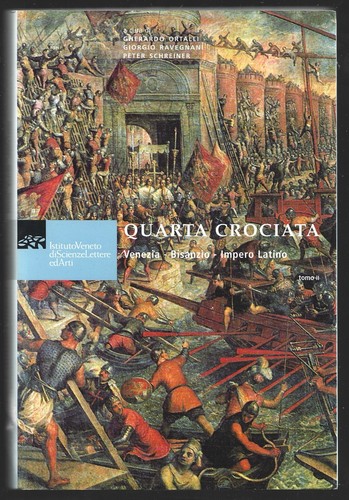 QUARTA CROCIATA . VENEZIA BISANZIO IMPERO LATINO . LES 2 VOLUMES - Picture 2 of 2
