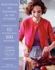 Mastering My Mistakes in the Kitchen:- 9780062305909, hardcover, Dana Cowin, new