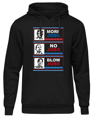 More Jobs, No Jobs, Blow Jobs Kapuzenpullover Donald Trump Pullover USA Hoodie