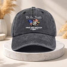 We The People Have Had Enough Eagle Patriotic Statement Washed  Baseball Cap