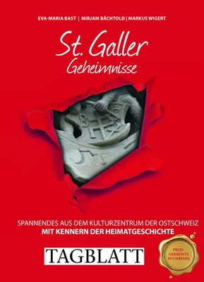 Eva-Maria Bast (u. a.) | St. Galler Geheimnisse | Taschenbuch | Deutsch (2019)