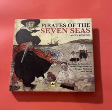 Pirates Of The Seven Seas Hardcover Angus Konstam Illustrated - Rare Edition