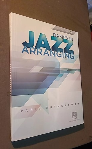 Basics in Jazz Arranging by Paris Rutherford (2013, Paperback) NO CD - 第 1/13 張圖片