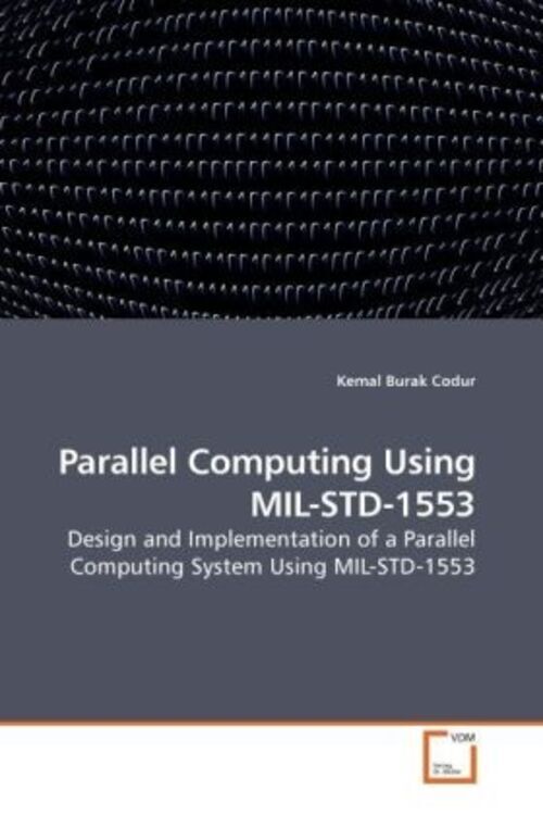 Thumbnail - Kemal Burak Codur | Parallel Computing Using Mil-std-1553 |