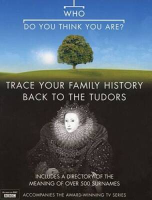 Who Do You Think You Are Trace Your Family History Back to the Tudors  - GOOD