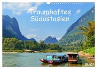 Traumhaftes SüDostasien (Wandkalender 2027 Din A3 Quer), Calvendo Monatskalender