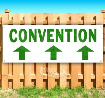 CONVENTION UP WH/GR Advertising Vinyl Banner Flag Sign Many Sizes DIRECTIONAL