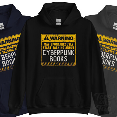 WARNUNG KANN SPONTAN ÜBER CYBERPUNK BÜCHER SPRECHEN HOODIE