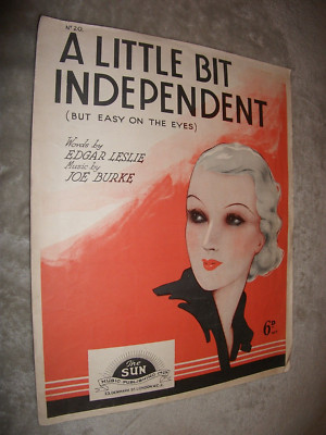 A LITTLE BIT INDEPENDENT. ORIGINAL SHEET MUSIC. circa 1935. LESLIE & BURKE