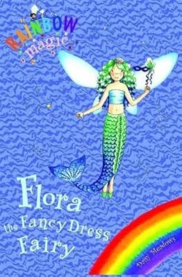 Flora the Fancy Dress Fairy (Rainbow Magic), Meadows, Daisy, Used; Good Book