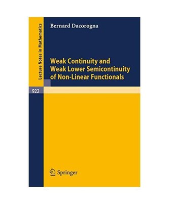 Weak Continuity and Weak Lower Semicontinuity of Non-Linear Functionals, B. Daco