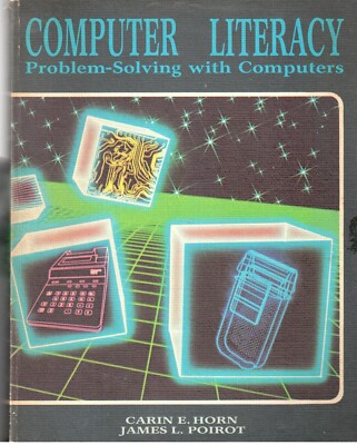 ITHistory BOOK (1981)  COMPUTER LITERACY Problem Solving Computers HornPoirot OF