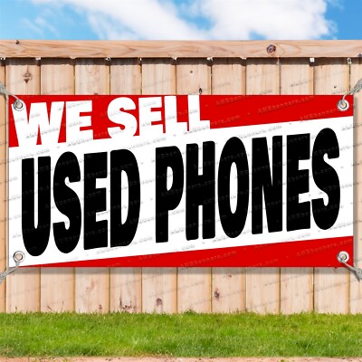 WE SELL USED PHONES Advertising Vinyl Banner Flag Sign Many Sizes