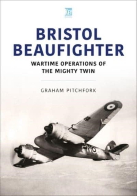 Bristol Beaufighter by Graham Pitchfork (Paperback Book)