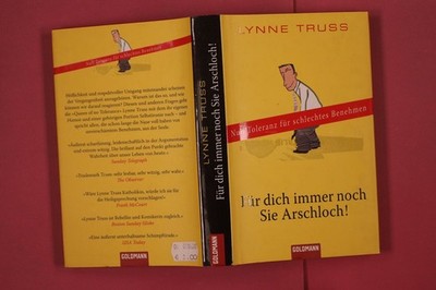 312212 Lynne Truss FÜR DICH IMMER NOCH SIE ARSCHLOCH! Goldmann Verlag Null