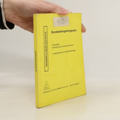 Bundeskleingartengesetz  |  Gundolf Bork