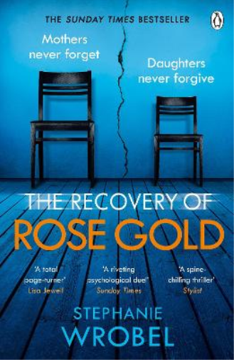 Stephanie Wrobel The Recovery of Rose Gold (Tascabile)