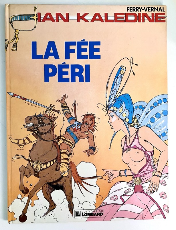 Ian Kaledine La Fée Péri by Ferry Vernal Editions du Lombard Issue 5 Adventure