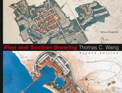 Plan and Section Drawing Paperback Thomas C. Wang