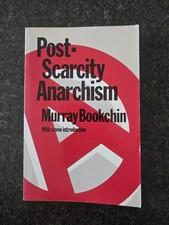 POST-SCARCITY ANARCHISM By Murray Bookchin & Murray Bookchin Gd+ Paperback