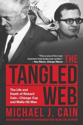 The Tangled Web: The Life and Death o..., Cain, Michael