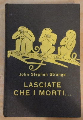 J.S. Strange ''Lass die Toten...'' Gelbe Serie Garzanti 1955