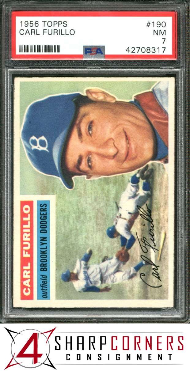 1956 TOPPS #190 CARL FURILLO DODGERS PSA 7