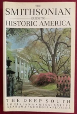 Smithsonian Guide to Deep South: Louisiana Mississippi Alabama Georgia Florida