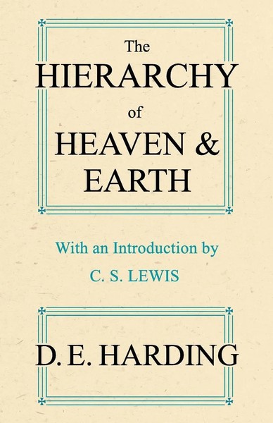 The Hierarchy Of Heaven And Earth (Abridged) | Douglas Edison Harding | Buch-image