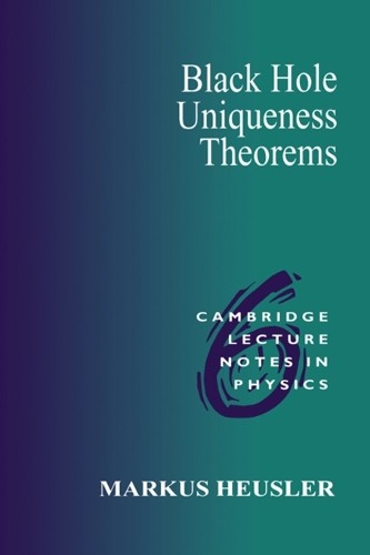Black Hole Uniqueness Theorems by Markus Heusler - 9780521567350