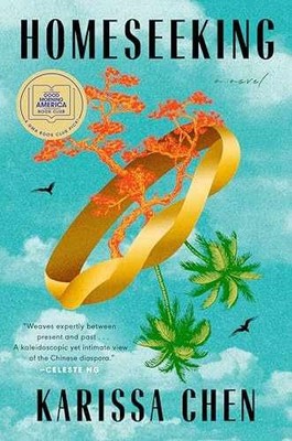 Homeseeking: A GMA Book Club Pick - Hardcover, by Chen Karissa - Very Good b