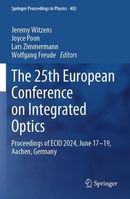 The 25th European Conference on Integrated Optics Jeremy Witzens