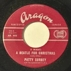 60's Patty Surbey I WANT A BEATLE FOR CHRISTMAS Aragon 45 rare Canadian novelty