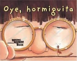 OYE, HORMIGUITA/ LISTEN, LITTLE ANT (SPANISH EDITION) By Phillip Hoose & Hannah