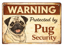 Warning Protected by Pug Security Dog Pet Retro Cute Gift 8x12 Metal Sign