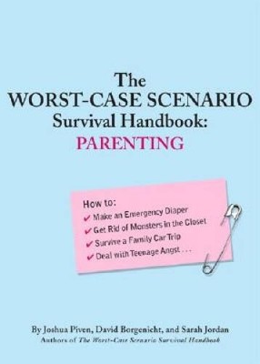 The Worst-Case Scenario Survival Handbook: Parenting - Paperback - VERY GOOD