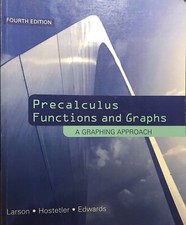 Precalculus Functions And Graphs: A Graphic Approach, 4th Edition By Larson...