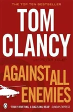 Against All Enemies - Paperback By Clancy, Tom - VERY GOOD