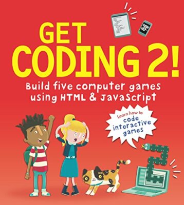 Get Coding 2! Build Five Computer Games Using HTML  by Whitney, David 1406382493