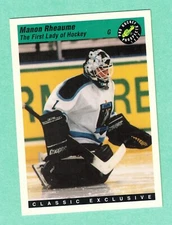 (1) MANON RHEAUME 1993 CLASSIC # 5 ATLANTA KNIGHTS  EX-MT  CARD (I7883)