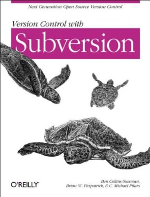 Version Control with Subversion,Ben Collins-Sussman,Brian W. Fit