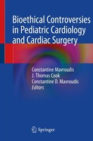 Bioethical Controversies In Pediatric Cardiology And Cardiac Surgery Constantine