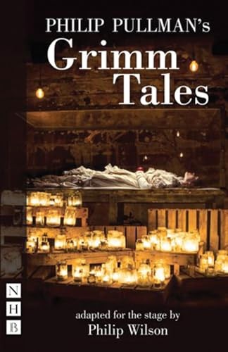 Grimm Tales,Philip Pullman,Philip Wilson